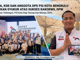 KSB DAN ANGGOTA DPD PSI KOTA BENGKULU UCAPKAN SYUKUR ATAS SUKSES RAKORWIL DPW