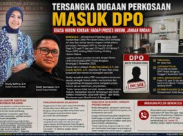 TERSANGKA DUGAAN PERKOSAAN MASUK DPO, KUASA HUKUM KORBAN: HADAPI PROSES HUKUM JANGAN HINDARI