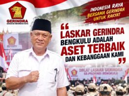 HERWIN SUBERHANI: LASKAR GERINDRA BENGKULU ADALAH ASET TERBAIK DAN KEBANGGAAN KAMI