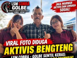 LSM COBRA – GOLBE Sentil Keras: Viral Foto Diduga Aktivis BENGTENG, Segera Klarifikasi Demi Jaga Marwah!